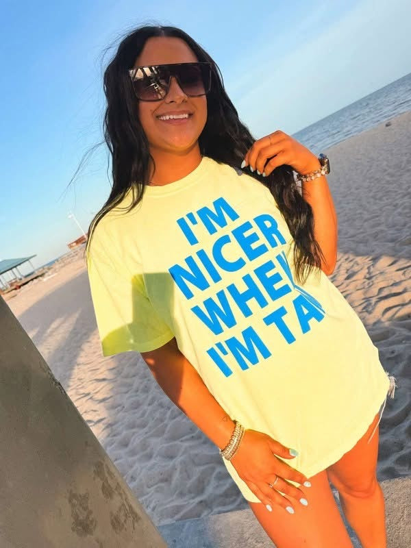 Nicer When I’m Tan Tee