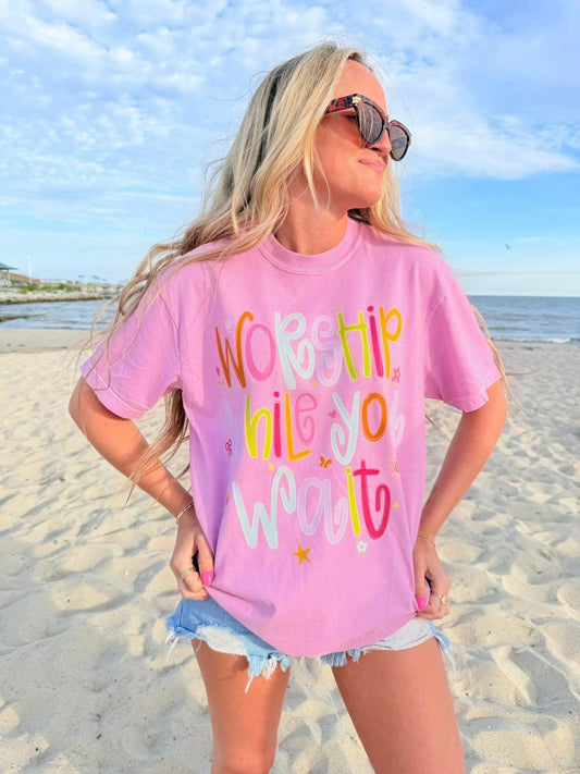 Worship While You Wait Tee